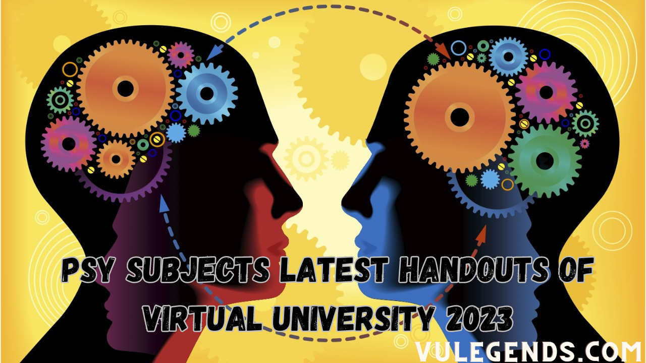 PSY Subjects Latest Handouts of Virtual University 2023
