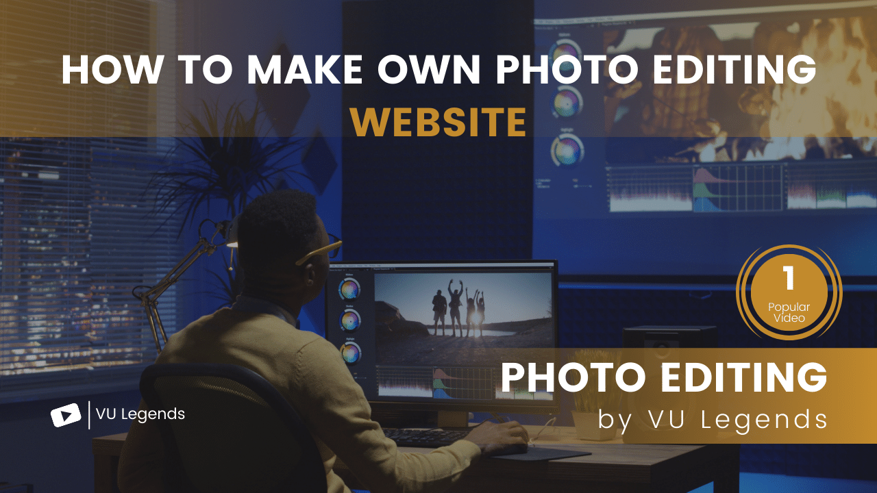 How to Make Own Photo Editing Website 2024 by VU Legends